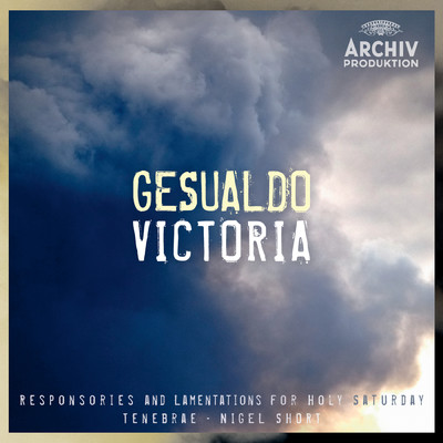 Gesualdo: 聖土曜日のためのレスポンソリウム - 第3曲: 処女の如く嘆き悲しめ/テネブレ／ナイジェル・ショート
