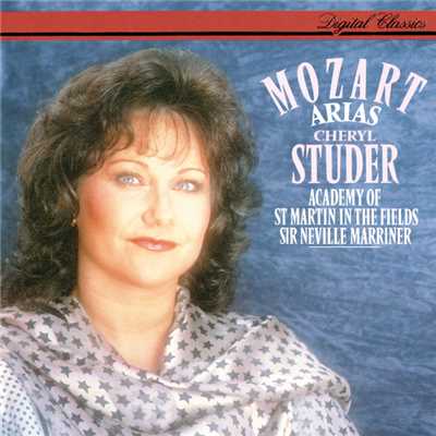 アルバム/Mozart: Arias/チェリル・ステューダー／アカデミー・オブ・セント・マーティン・イン・ザ・フィールズ／サー・ネヴィル・マリナー