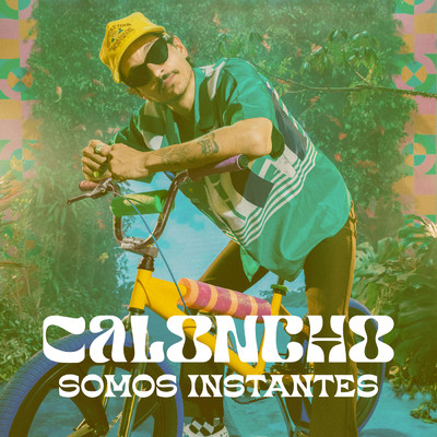 シングル/Somos Instantes/Caloncho