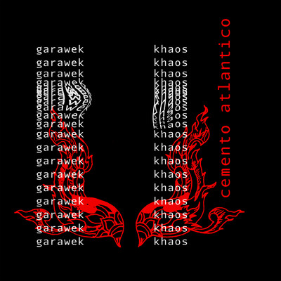 シングル/Garawek khaos/Cemento Atlantico