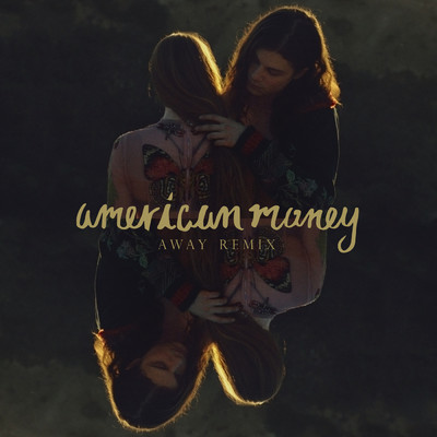 シングル/American Money (AWAY Remix)/BORNS
