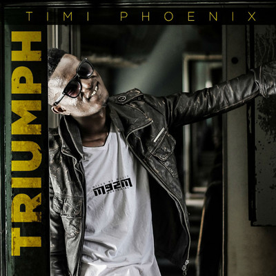 アルバム/Triumph/Timi Phoenix
