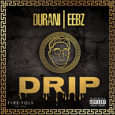 シングル/Drip (feat. Eebz)/Durani