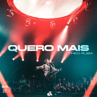 シングル/Quero Mais (Ao Vivo)/Theo Rubia