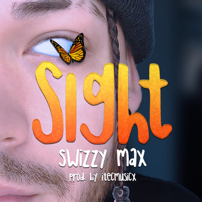 SIGHT/Swizzy Max