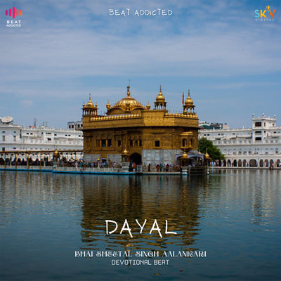 Dayal/Bhai Sheetal Singh Aalankari & Devotional Beat