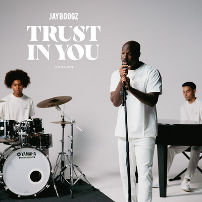 シングル/TRUST IN YOU/Jayboogz
