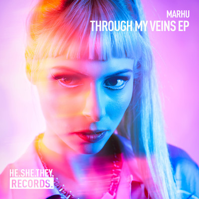 Through My Veins EP/Marhu
