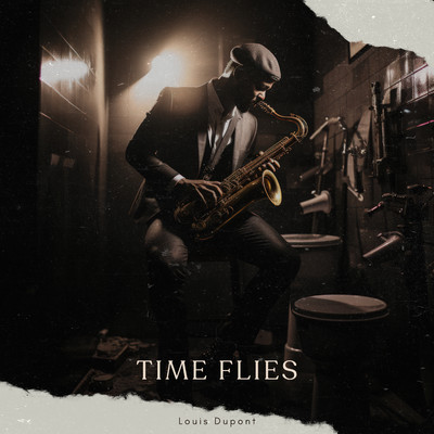 Time Flies/Louis Dupont