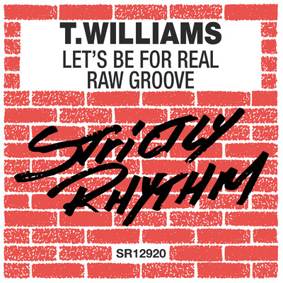 Let's Be For Real ／ Raw Groove/T.Williams