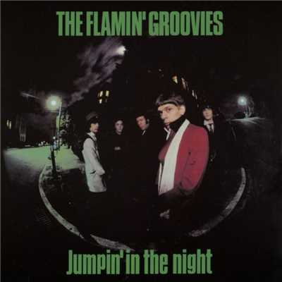 アルバム/Jumpin' In The Night/Flamin' Groovies