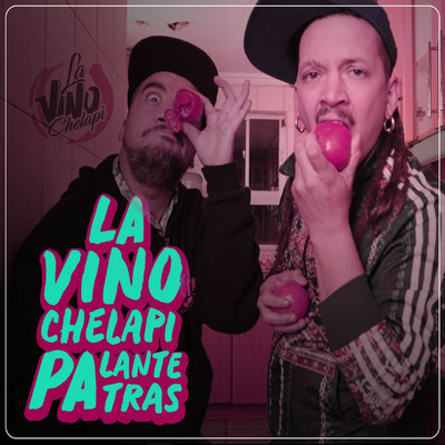 シングル/Palante patras/La vinochelapi