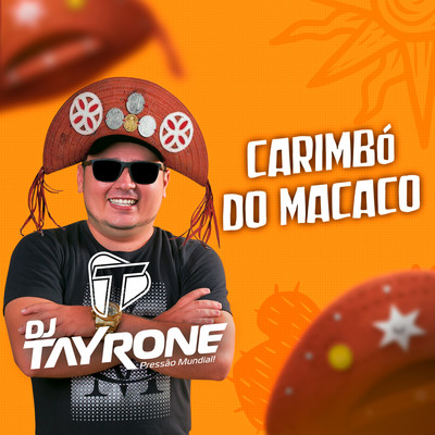 シングル/Carimbo do Macaco (Remix)/DJ Tayrone