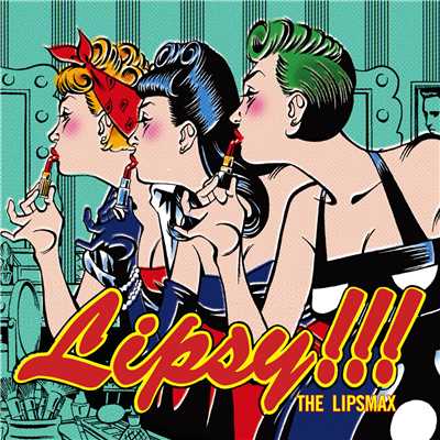 アルバム/LIPSY！！！/THE LIPSMAX
