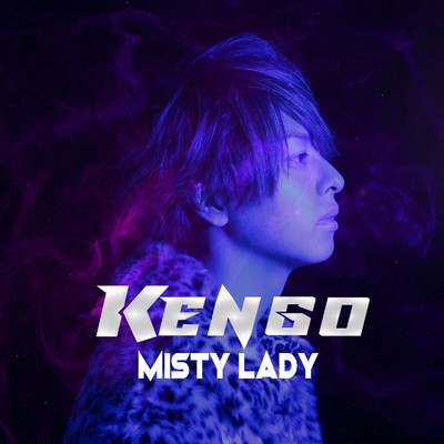 MISTY LADY/KENGO