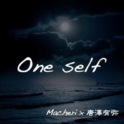 シングル/One self with.唐澤有弥/Macheri