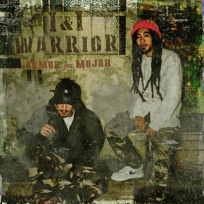 I & I WORRIOR (feat. MOJAH)/ARMOR & EARTH ROCKAZ BAND