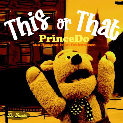 シングル/This Or That/PrinceDo