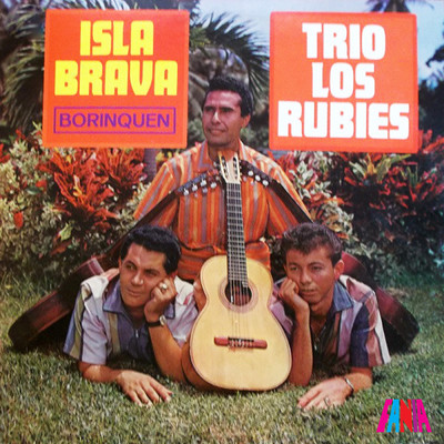 Isla Brava/Trio Los Rubies