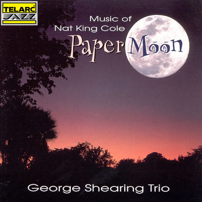 Paper Moon: Music Of Nat King Cole/ジョージ・シアリング・トリオ