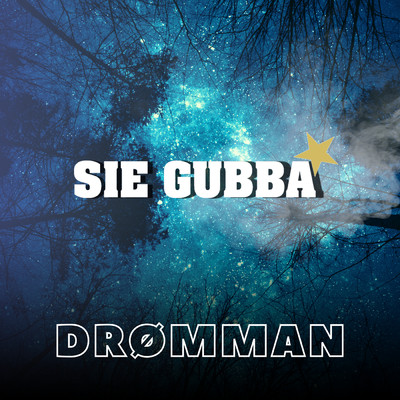 シングル/Dromman/SIE GUBBA