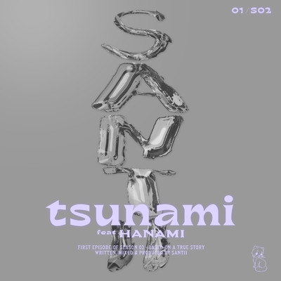 シングル/TSUNAMI (featuring Hanami)/Santii