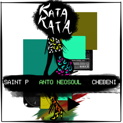 シングル/Kata Kata/Anto Neosoul