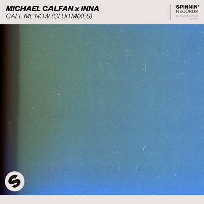 シングル/Call Me Now (Extended Club Mix)/Michael Calfan x INNA