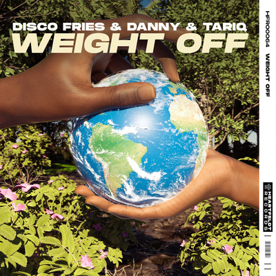 Weight Off (Extended Club Mix)/Disco Fries & Danny & Tariq