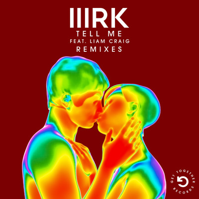アルバム/Tell Me (feat. Liam Craig) [Remixes]/MRK