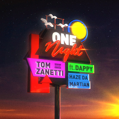One Night (feat. Dappy & Haze Da Martian)/Tom Zanetti