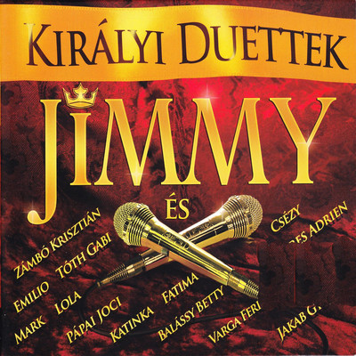 Kiralyi duettek／Jimmy es.../Various Artists