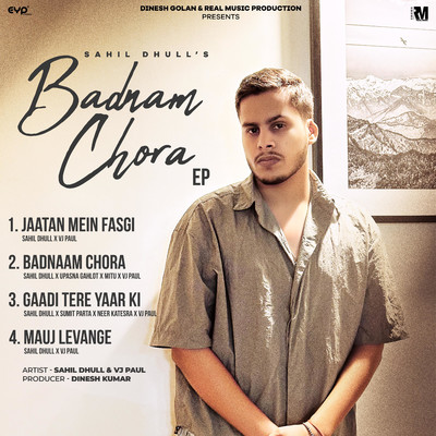 Badnam Chora/Sahil Dhull & VJ Paul