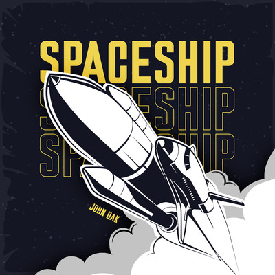 Spaceship/John Dak