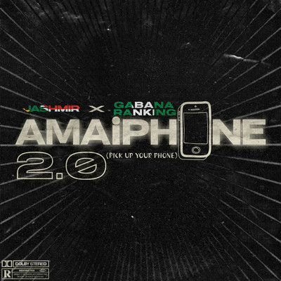 Amaiphone 2.0 (Pick Up Your Phone) (feat. Gabana Ranking)/Jashmir