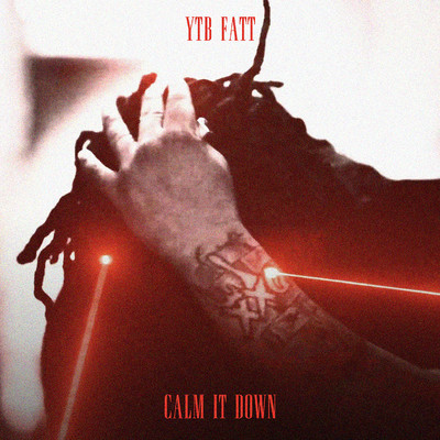 Calm It Down/YTB Fatt