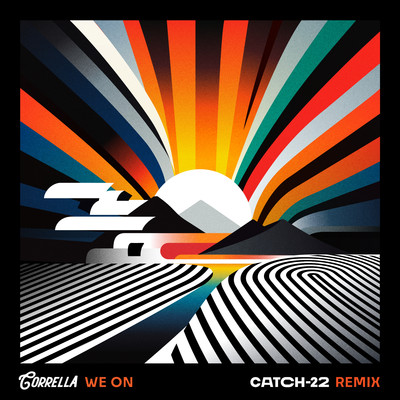 We On (Catch-22 Remix)/Corrella