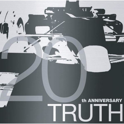 TRUTH ～20th ANNIVERSARY Version～/EVOLUTION-K／T-SQUARE