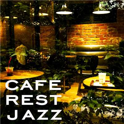 アルバム/CAFE REST JAZZ…休息のJAZZ/Various Artists