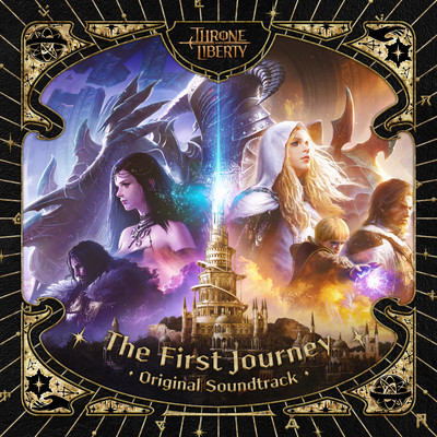 The First Journey (THRONE AND LIBERTY Original Soundtrack)/NCSOUND／Benjamin Wallfisch