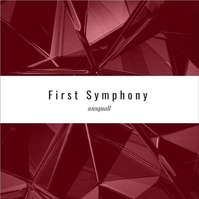 First Symphony/ansquall