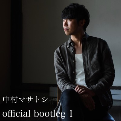 official bootleg 1/中村マサトシ