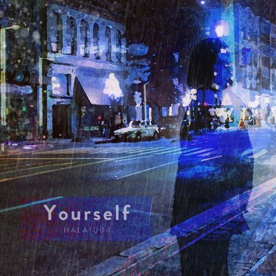 シングル/Yourself (feat. Merrow)/HALA1004