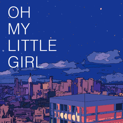 シングル/OH MY LITTLE GIRL (Street Cover ver.)/あくあ ゆい