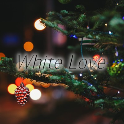 White Love/いっしん