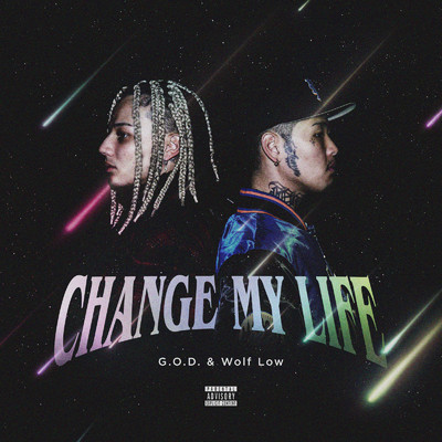 Change My Life/G.O.D. & Wolf Low