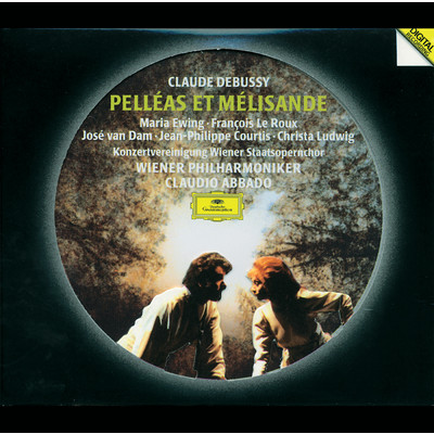 シングル/Debussy: 歌劇《ペレアスとメリザンド》 ／ 第5幕 - お静かに、目をさまされたようです/マリア・ユーイング／ジョゼ・ヴァン・ダム／ルドルフ・マッツォーラ／ジャン・フィリップ・クルティス／ウィーン・フィルハーモニー管弦楽団／クラウディオ・アバド