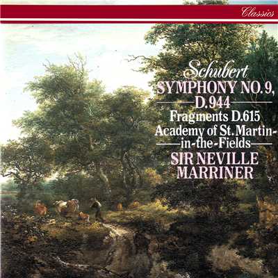 アルバム/Schubert: Symphony No. 9 ”Great”; Symphonic Fragments/サー・ネヴィル・マリナー／アカデミー・オブ・セント・マーティン・イン・ザ・フィールズ