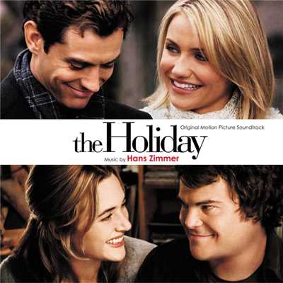 The Holiday (Original Motion Picture Soundtrack)/ハンス・ジマー