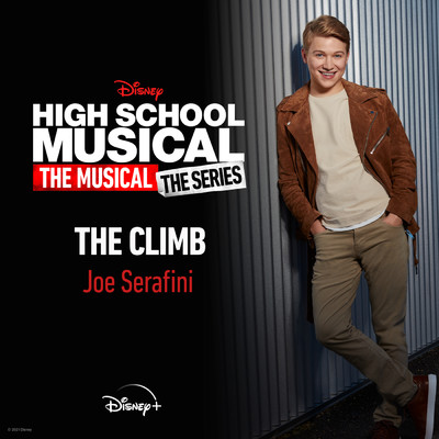 シングル/The Climb (From ”High School Musical: The Musical: The Series (Season 2)”)/Joe Serafini／Disney